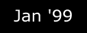January '99