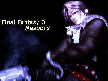 Final Fantasy 8 Weapons Upgrading