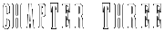 Chapter Three