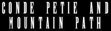 Conde Petie And Mountain Path