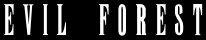 Evil Forest