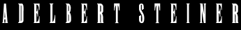 Adelbert Steiner